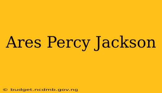 Ares Percy Jackson