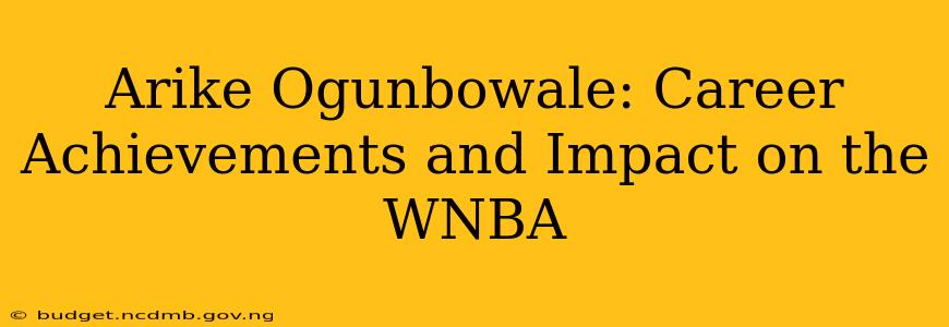 Arike Ogunbowale: Career Achievements and Impact on the WNBA