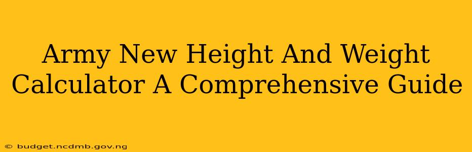 Army New Height And Weight Calculator A Comprehensive Guide