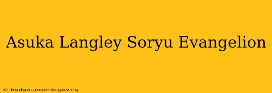Asuka Langley Soryu Evangelion