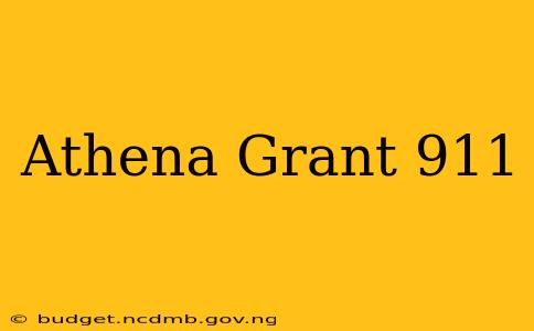 Athena Grant 911