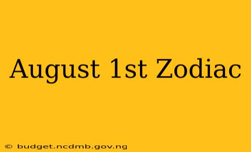 August 1st Zodiac
