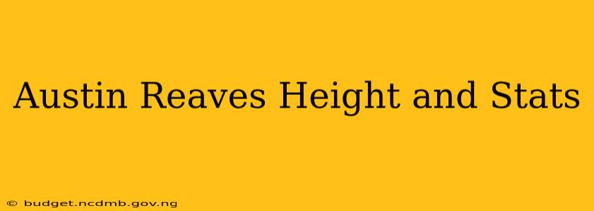 Austin Reaves Height and Stats
