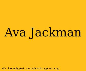 Ava Jackman