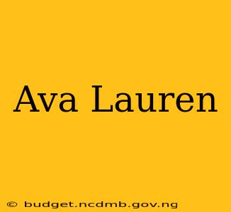 Ava Lauren