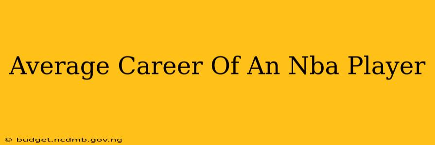 Average Career Of An Nba Player