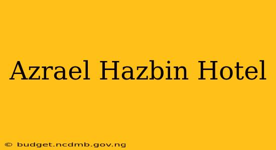 Azrael Hazbin Hotel