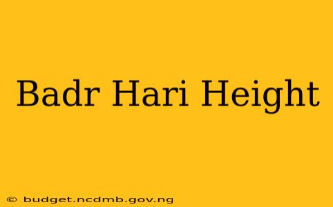 Badr Hari Height