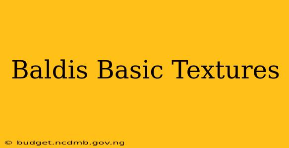 Baldis Basic Textures