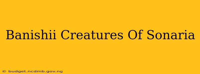 Banishii Creatures Of Sonaria