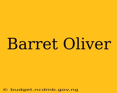 Barret Oliver