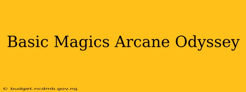 Basic Magics Arcane Odyssey
