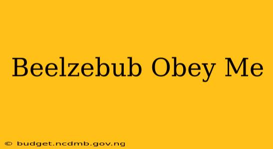Beelzebub Obey Me