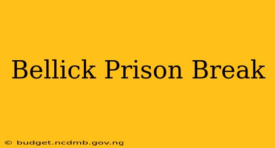 Bellick Prison Break