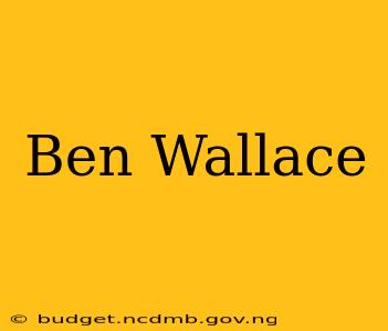Ben Wallace