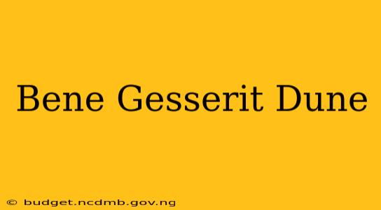 Bene Gesserit Dune