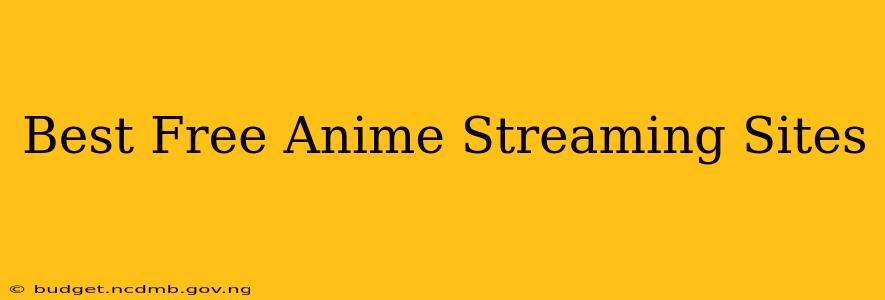 Best Free Anime Streaming Sites