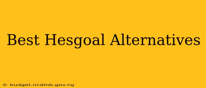 Best Hesgoal Alternatives