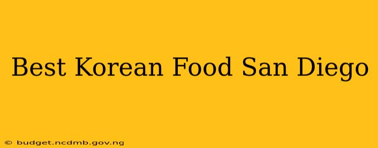 Best Korean Food San Diego