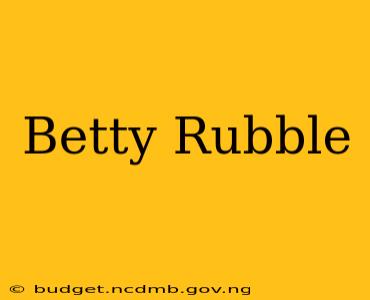Betty Rubble