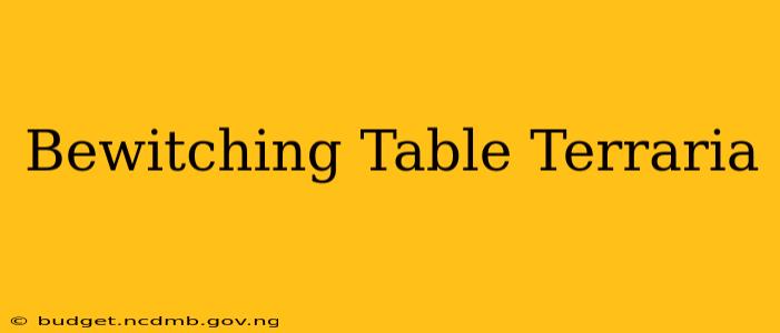Bewitching Table Terraria
