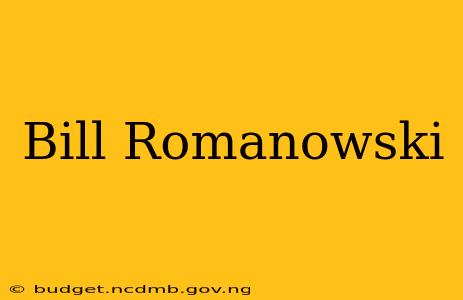 Bill Romanowski
