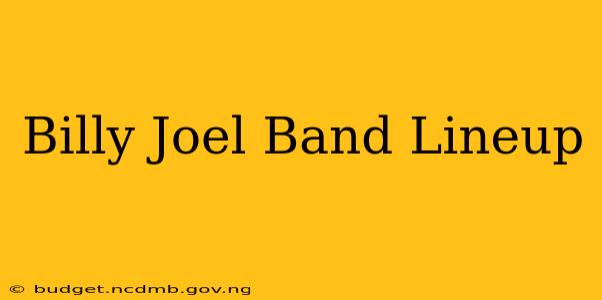 Billy Joel Band Lineup