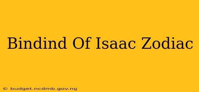Bindind Of Isaac Zodiac