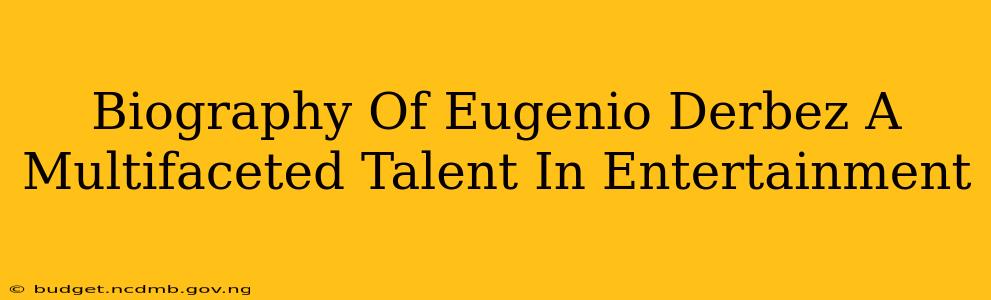 Biography Of Eugenio Derbez A Multifaceted Talent In Entertainment