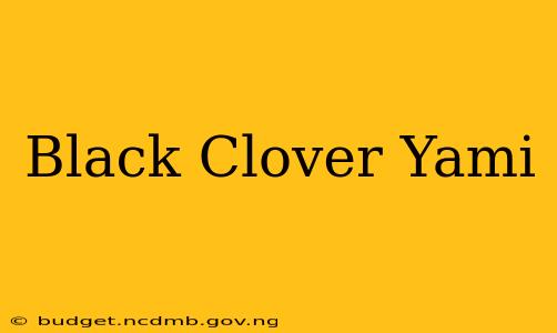 Black Clover Yami