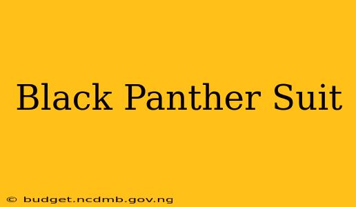 Black Panther Suit