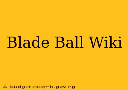Blade Ball Wiki