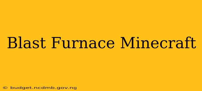 Blast Furnace Minecraft