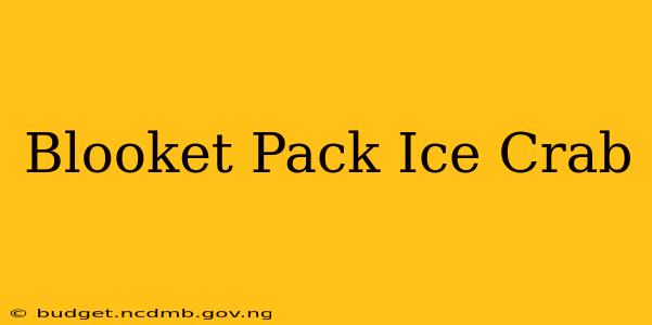 Blooket Pack Ice Crab