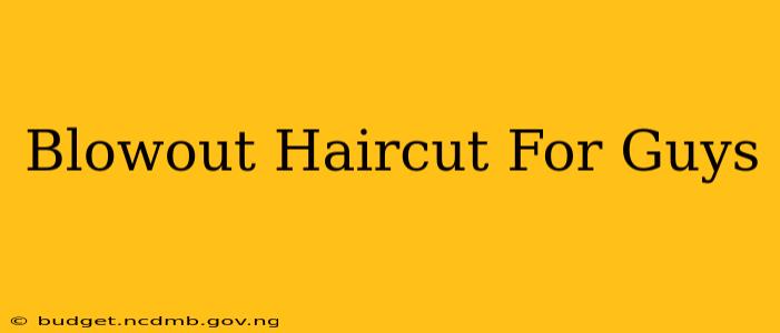 Blowout Haircut For Guys