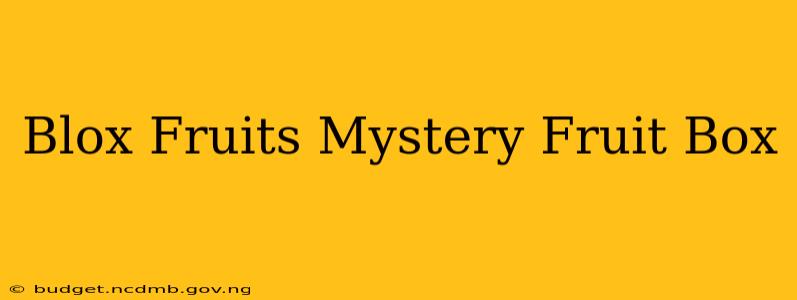Blox Fruits Mystery Fruit Box