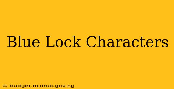 Blue Lock Characters