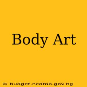 Body Art