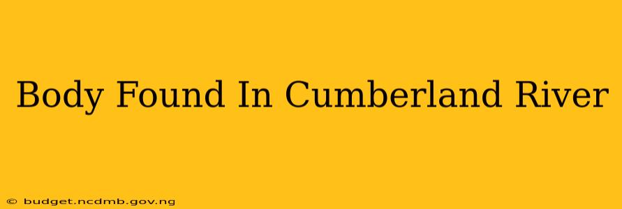 Body Found In Cumberland River