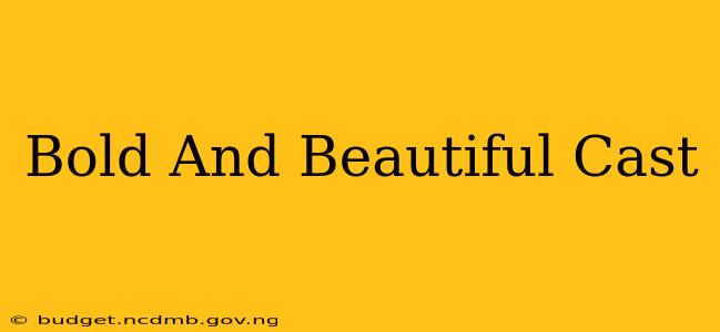 Bold And Beautiful Cast