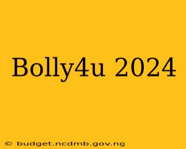 Bolly4u 2024