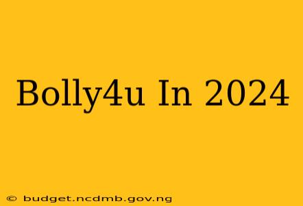 Bolly4u In 2024