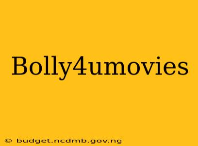 Bolly4umovies
