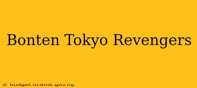 Bonten Tokyo Revengers