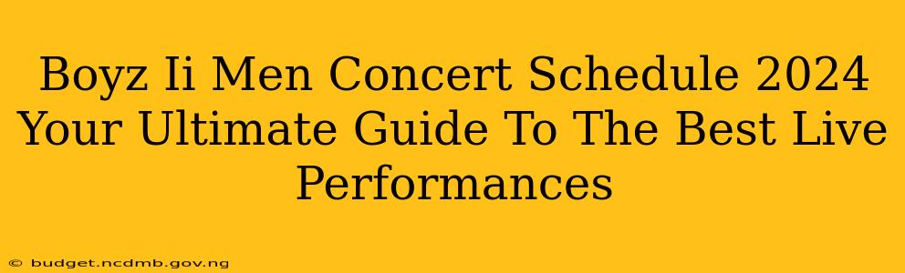Boyz Ii Men Concert Schedule 2024 Your Ultimate Guide To The Best Live Performances
