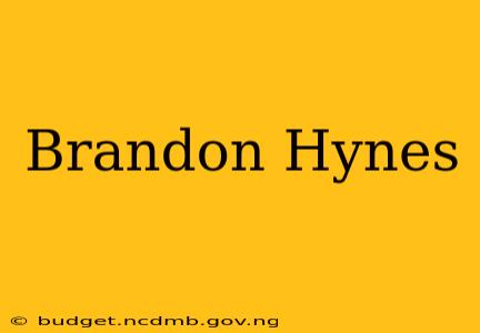 Brandon Hynes