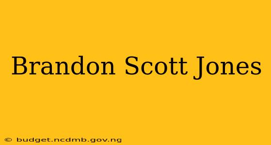 Brandon Scott Jones