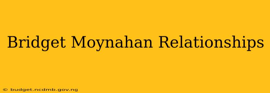 Bridget Moynahan Relationships