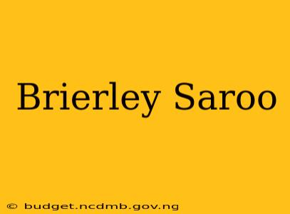 Brierley Saroo