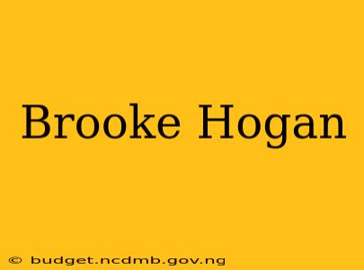 Brooke Hogan